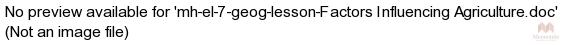 mh-el-7-geog-lesson-Factors Influencing Agriculture.doc